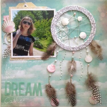 Let me be your dream catcher