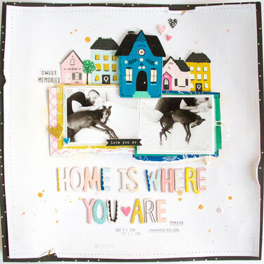 Home is where You are.
