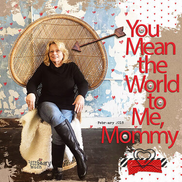 You Mean the World to Me, Mommy