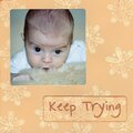 ** Keep Trying **