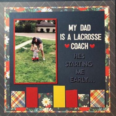 My Dad Is A Lacrosse Coach...