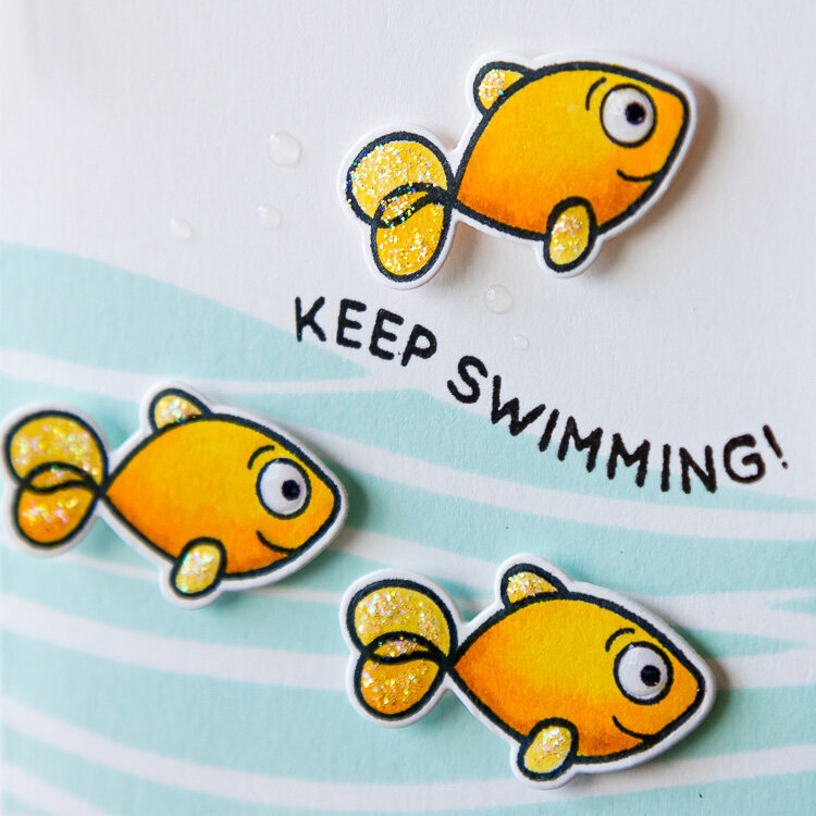 keep swimming!