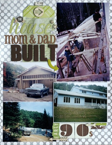 The house that Mom &amp; Dad built