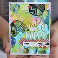 Smile & Be Happy -Mixed Media Card-