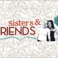 Themed Projects : Sisters & Friends