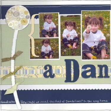 ~A Dandy Kind of Day~ 9 Photo layout!