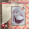 ~The Gift~  Layout about my Great Great Grandma