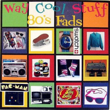 80&#039;s Lo - Way Cool Stuff - 80&#039;s Fads