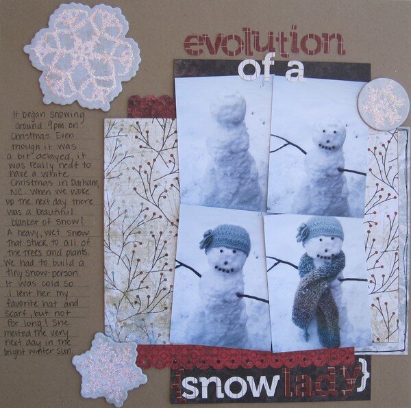Evolution of a snowlady