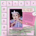 ~CHUBBY CHEEKS~  Sweet Baby Girl