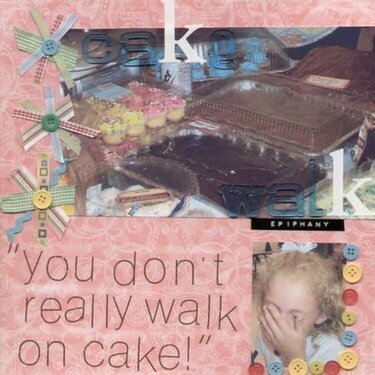 ~CAKE WALK EPIPHANY~
