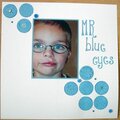 Mr Blue eyes ( cuttlebug)