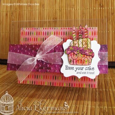 Have Your Cake - Birthday Clear Card