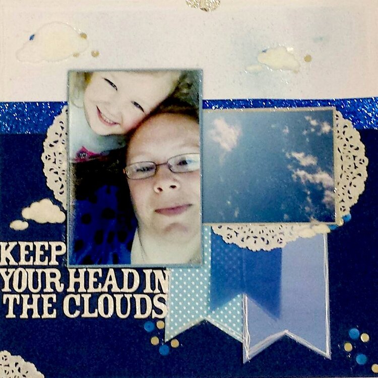 Keep you head in the clouds