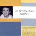 when did you stop calling me MOMMY? (SS Colour book)