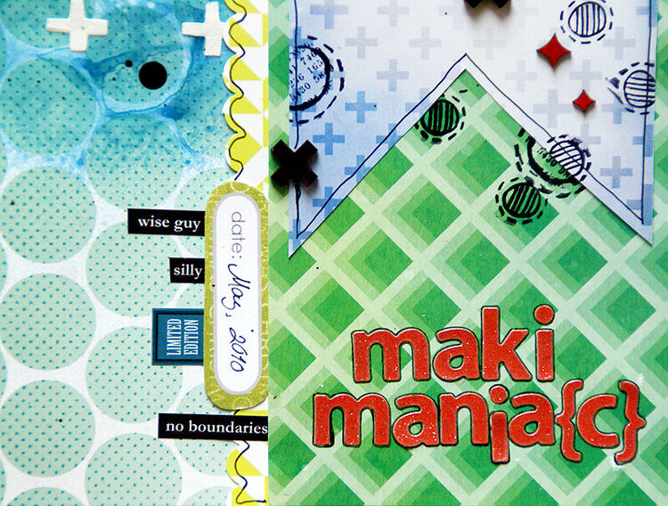 Maki mania(c)