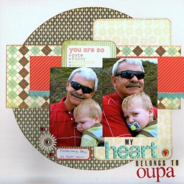 My heart belongs to Oupa