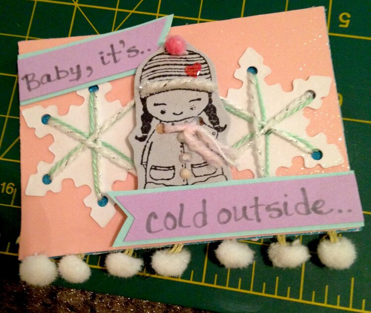 Baby, Its cold outside ATC