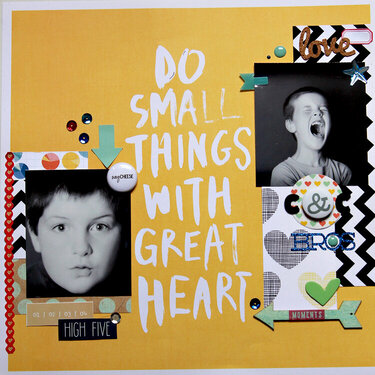 Do Small Things With Great Heart