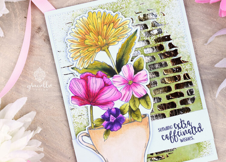 Coffee &amp; Flowers: Colored, Stenciled &amp; Foiled Handmade Card using Digital Stamps