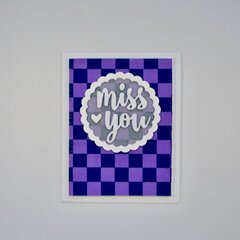Miss You Checkerboard