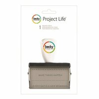 Becky Higgins - Project Life - Roller Stamp - Phrase