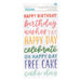 Pebbles - Happy Cake Day Collection - Thickers - Phrase - Puffy and Semi Glossy