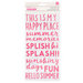 Pebbles - Sun and Fun Collection - Thickers - Phrase - Puffy