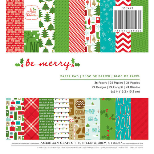 American Crafts - Christmas - 6 x 6 Paper Pad - Be Merry
