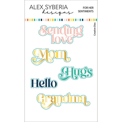 Alex Syberia Designs - Dies - For Her Sentiments
