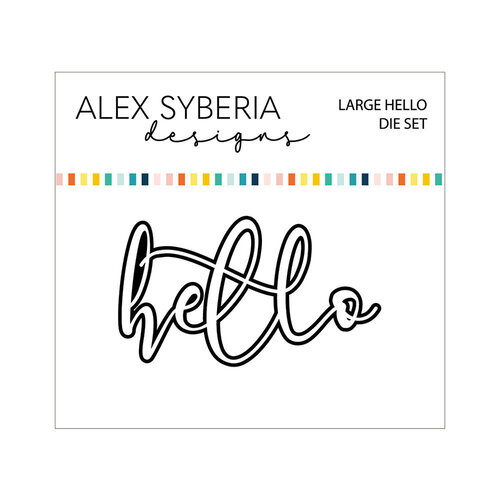 Alex Syberia Designs - Dies - Large Hello