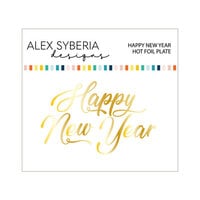 Alex Syberia Designs - Hot Foil Plate - Happy New Year