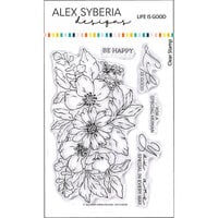 Alex Syberia Designs - Clear Photopolymer Stamps - Life Is Good