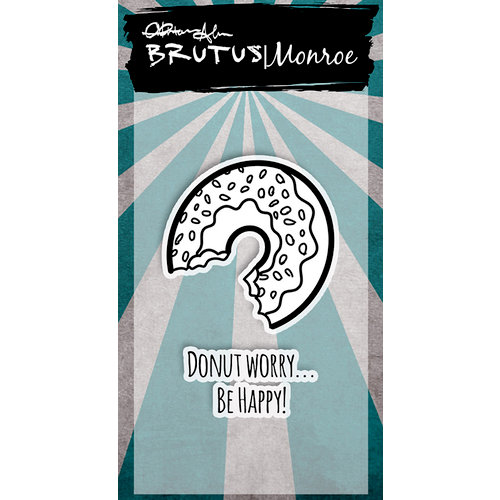 Brutus Monroe - Clear Acrylic Stamps - Donut WorryBe Happy