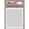 Carta Bella Paper - Christmas Delivery Collection - Embossing Folder - Holiday Phrases