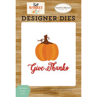 Carta Bella Paper - Fall Market Collection - Designer Dies - Give Thanks Pumpkin