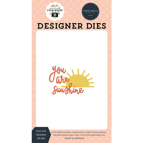 Carta Bella Paper - Here There And Everywhere Collection - Designer Dies - You Are Sunshine