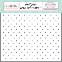 Carta Bella Paper - Oh Happy Day Collection - 6 x 6 Stencil - So Happy Dot