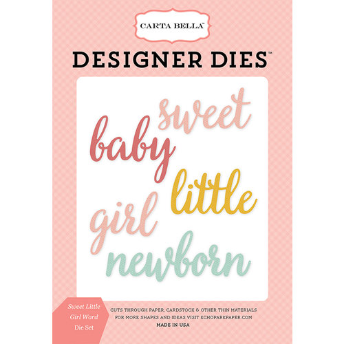 Carta Bella Paper - Rock-A-Bye Baby Girl Collection - Designer Dies - Sweet Little Girl Word