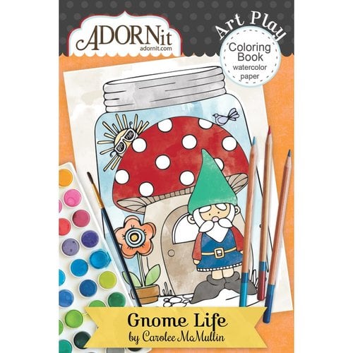 Carolee's Creations - AdornIt - Art Play Coloring Book - Mini - Gnome Life
