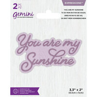 Crafter's Companion - Gemini - Dies - Core Sentiments - You are my Sunshine