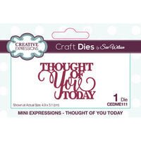 Creative Expressions - Craft Dies - Mini Expressions - Thought Of You Today