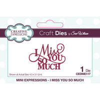 Creative Expressions - Craft Dies - Mini Expressions - I Miss You So Much