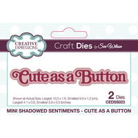Creative Expressions - Craft Dies - Mini Shadowed Sentiments - Cute As A Button
