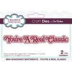 Creative Expressions - Mini Shadowed Sentiments - Craft Dies - You're A Real Classic