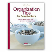 Creating Keepsakes - Organization Tips for Scrapbookers, CLEARANCE