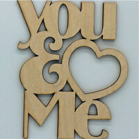Clear Scraps - Wood Quotes - You and Me