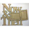 Clear Scraps - DIY - Wooden Word Frame - Now and Then