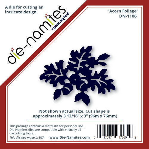 Die-Namites - Die - Acorn Foliage