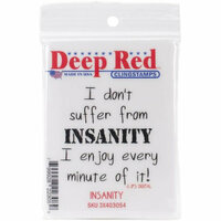 Deep Red Stamps - Cling Mounted Rubber Stamp - Insanity Sentiment